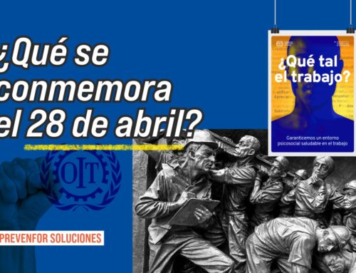 28 de abril: Día Mundial de la Seguridad y Salud en el Trabajo